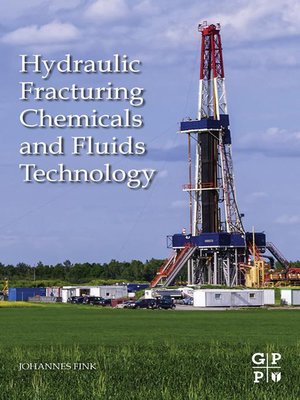 cover image of Hydraulic Fracturing Chemicals and Fluids Technology